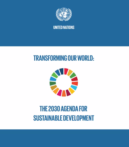 Transforming Our World: The 2030 Agenda for Sustainable Development
