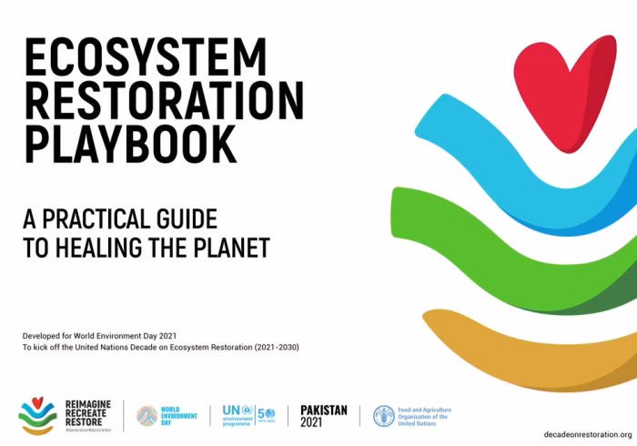 Ecosystem Restoration Playbook: A practical guide to healing the planet