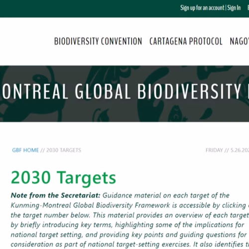 Kunming-Montreal Global Biodiversity Framework and 2030 Targets